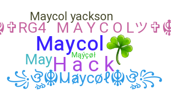 Smeknamn - Maycol