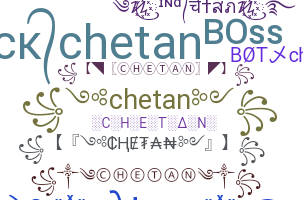 Smeknamn - Chetan