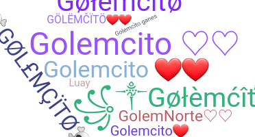 Smeknamn - Golemcito