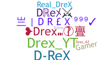 Smeknamn - Drex