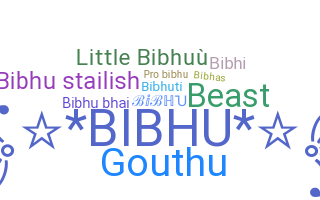Smeknamn - Bibhu