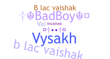Smeknamn - Vaishak