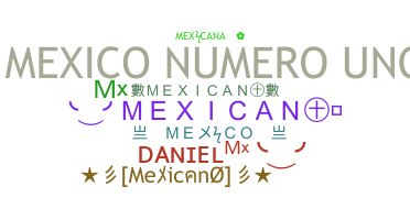 Smeknamn - Mexico