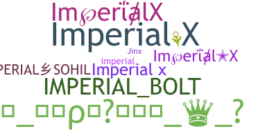 Smeknamn - ImperialX