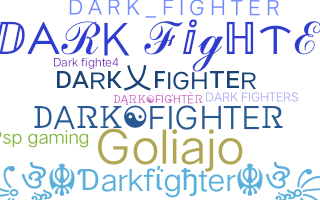 Smeknamn - Darkfighter