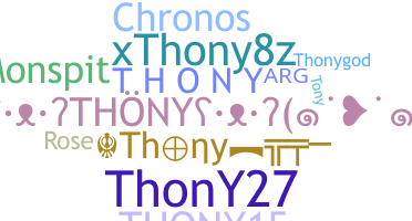 Smeknamn - Thony