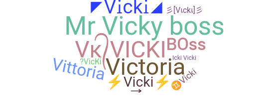 Smeknamn - Vicki