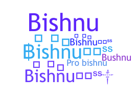 Smeknamn - BishnuBoss