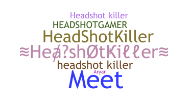 Smeknamn - Headshotkiller