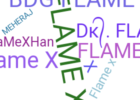 Smeknamn - FlameX