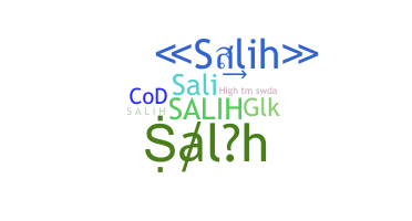 Smeknamn - Salih