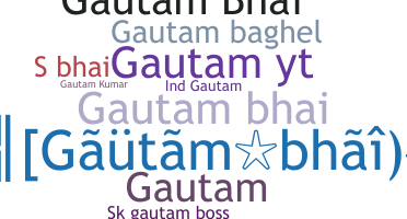 Smeknamn - Gautambhai