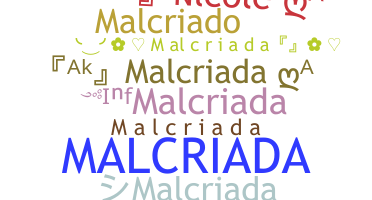 Smeknamn - Malcriada