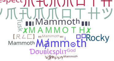 Smeknamn - Mammoth