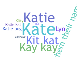Smeknamn - Katelyn