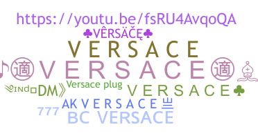 Smeknamn - Versace