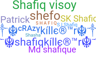 Smeknamn - Shafiq