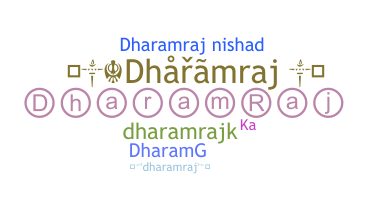 Smeknamn - Dharamraj
