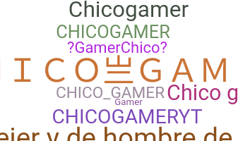 Smeknamn - ChicoGamer