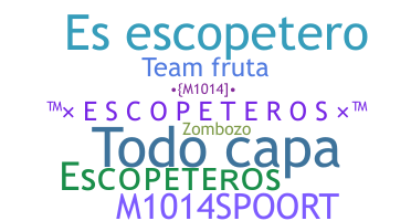 Smeknamn - Escopeteros