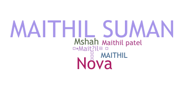 Smeknamn - Maithil