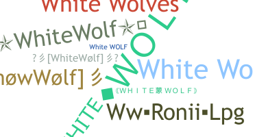 Smeknamn - WhiteWolf