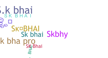 Smeknamn - Skbhai