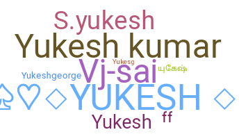 Smeknamn - Yukesh