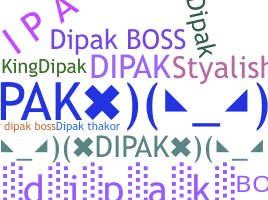 Smeknamn - Dipakboss