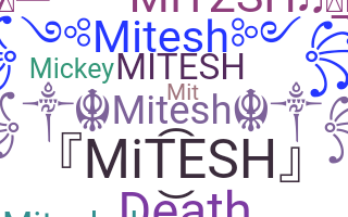 Smeknamn - Mitesh