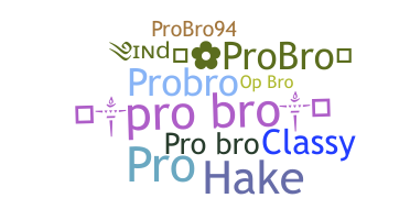 Smeknamn - ProBro