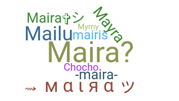 Smeknamn - Maira