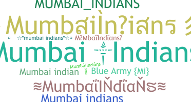 Smeknamn - MumbaiIndians