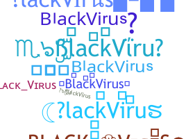 Smeknamn - BlackVirus