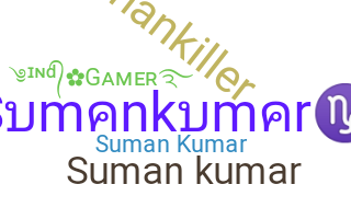 Smeknamn - Sumankumar