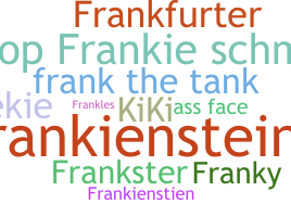 Smeknamn - Frankie