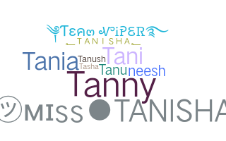 Smeknamn - Tanisha
