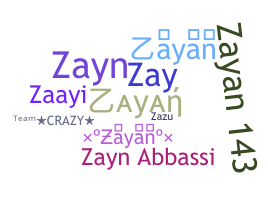 Smeknamn - Zayan
