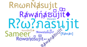 Smeknamn - Rawanasujit