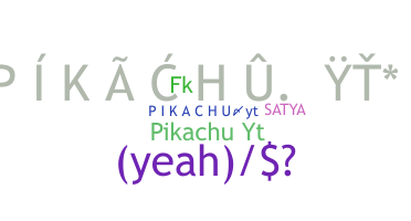 Smeknamn - PikachuYT