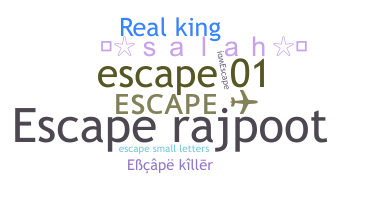 Smeknamn - Escape