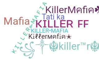Smeknamn - KillerMafia