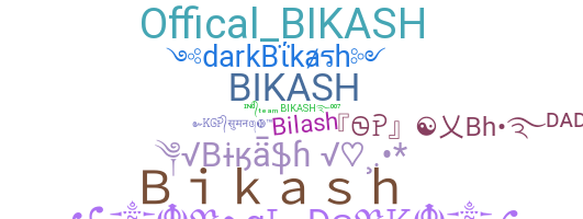Smeknamn - Bikash