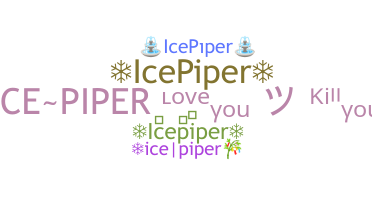 Smeknamn - icepiper