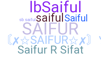 Smeknamn - Saifur
