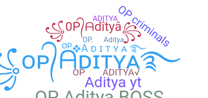 Smeknamn - OPAditya
