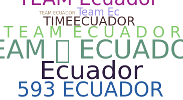 Smeknamn - TeamEcuador