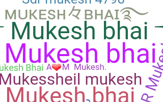 Smeknamn - Mukeshbhai