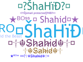 Smeknamn - Shahid