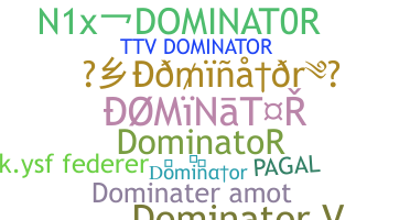 Smeknamn - Dominator